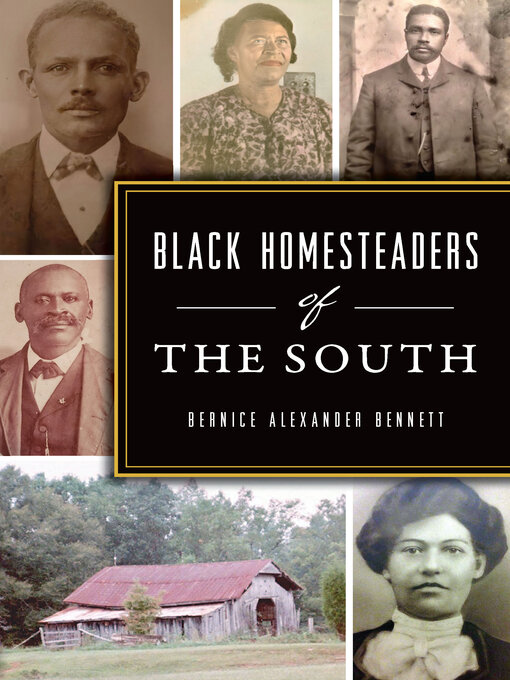 Title details for Black Homesteaders of the South by Bernice Alexander Bennett - Available